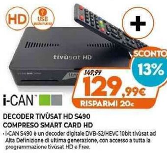 Expert I-Can Decoder Tivùsat HD S490 Compreso Smart Card HD offerta