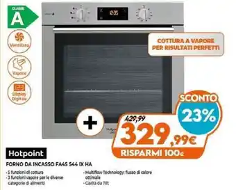 Expert Hotpoint Forno Da Incasso FA4S 544 IX HA offerta