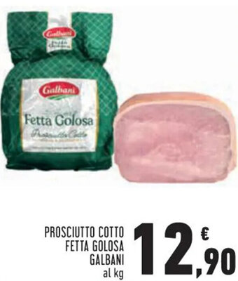 Conad Margherita Galbani Prosciutto Cotto Fetta Golosa offerta
