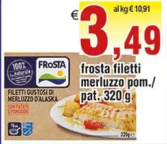 Frosta Filetti merluzzo pom./pat. 320g