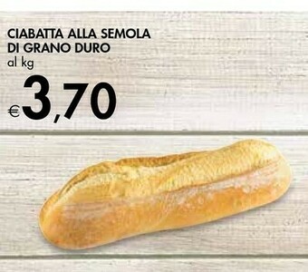 Bennet Ciabatta Alla Semola Di Grano Duro offerta