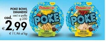 Bennet Dimmidisi Poke Bowl offerta