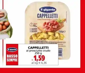 Il Gigante Cappelletti offerta