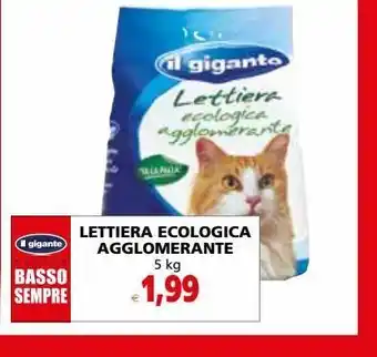 Il Gigante Lettiera acologica agglomerante 5 kg offerta