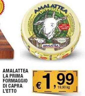Sigma Amalattea La Prima Formaggio di Capra offerta