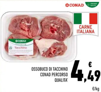 Conad Conad Percorso Qualita' Ossobuco di Tacchino offerta