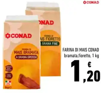 Conad Conad Farina di Mais Bramata, Fioretto 1 kg offerta
