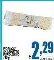 DEM Fiorucci Salametto Puro Suino offerta