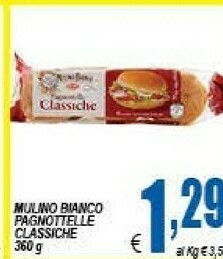DEM Mulino Bianco Pagnottelle Classiche 360 G(ml) offerta