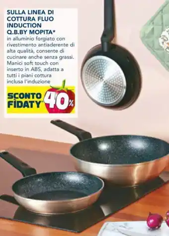 Esselunga Sulla Linea Di Cottura Fluo Induction Q.B.BY Mopita offerta