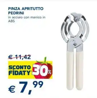 Esselunga Pinza Apritutto Pedrini in acciaio con manico in ABS offerta