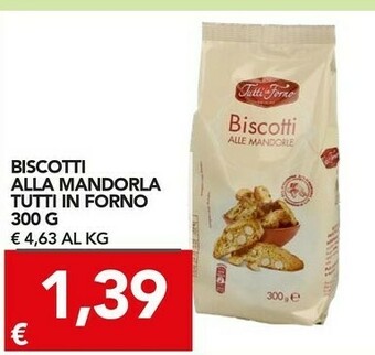 TuoDi Tutti In Forno - Cantucci Biscotti Alle Mandorle 300 G(ml) offerta