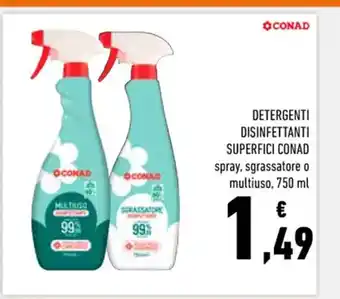 Conad Conad Detergenti Disinfettanti Superfici spray, sgrassatore o multiuso, 750 ml offerta