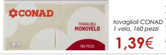 Conad Conad tovaglioli 1 velo, 160 pezzi offerta