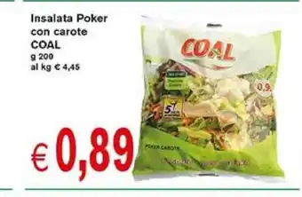èccoMI Coal Insalata Poker con carote 200 g offerta