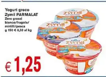 èccoMI Zymil Parmalat Yogurt greco Zero grassi bianco/fragola/mirtilli/pesca offerta