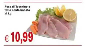 èccoMI Fesa di Tacchino a fette confezionato al kg offerta