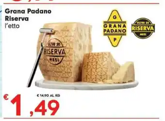 Eurospar Grana Padano Riserva l'etto offerta
