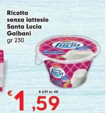 Eurospar Ricotta senza lattosio Santa Lucia Galbani 230 gr offerta