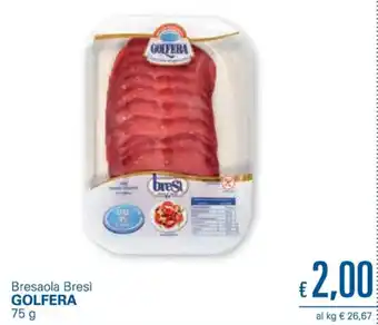 Unes Golfera Bresaola Bresì 75 g offerta