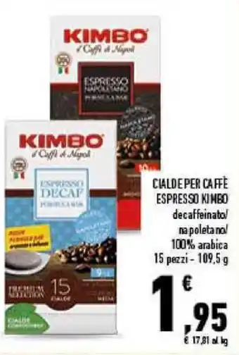 Conad City Kimbo Espresso Calde Per Caffè Decaffeinato / Napoletano 100% Arabica 15 Pezzi - 109,5 g offerta