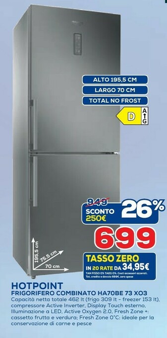 Euronics Hotpoint HA70BE 73 XO3 Frigorifero Con Congelatore Libera Installazione 462 L D Acciaio Inossidabile offerta