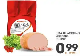 Interspar Despar Fesa di Tacchino Arrosto offerta