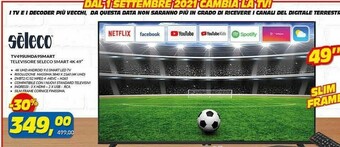 Seleco Televisore Smart 4K 49 TV49SUHDA9Smart