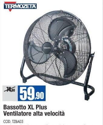 Wellcome Termozeta Bassotto XL Plus Ventilatore alta velocità offerta