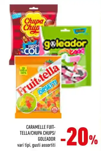Caramelle Fuit-tella/Chupa Chups/Goleador