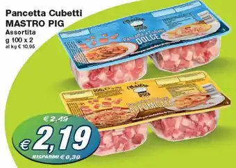 Prix Quality Mastro Pig Pancetta Cubetti 100 g x 2 offerta