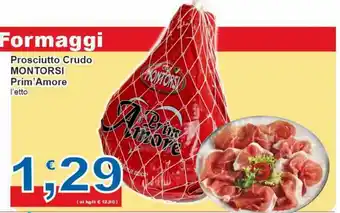 Sidis Montorsi Prosciutto Crudo Prim Amore l'etto offerta
