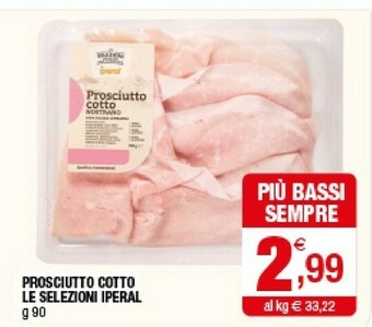 Iperal Iperal Prosciutto Cotto Le Selezioni offerta