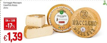 Famila Caseificio Rosso Formaggio Maccagno offerta