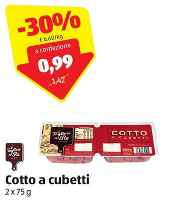 ALDI Il Tagliere del Re Cotto a cubetti 2 x 75 g offerta