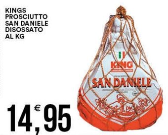 Vantaggio Cash&Carry Kings Prosciutto San Daniele Disossato offerta