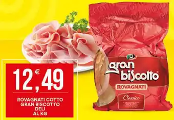 Vantaggio Cash&Carry Gran Biscotto Rovagnati Cotto Deli offerta