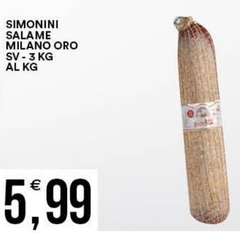 Vantaggio Cash&Carry Simonini Salame Milano Oro SV - 3 Kg offerta