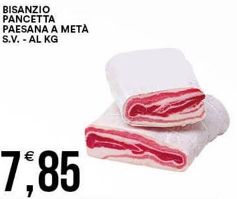 Bisanzio Pancetta Paesana A Metà S.V.