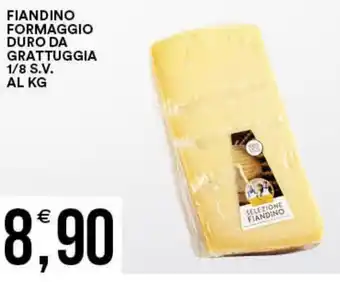 Vantaggio Cash&Carry Fiandino Formaggio Duro da Grattuggia 1/8 S.V. offerta