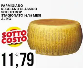 Vantaggio Cash&Carry Parmigiano Reggiano Classico Scelto DOP Stagionato 14/18 Mesi offerta