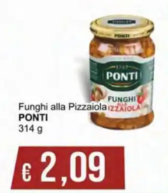 Ponti Funghi alla Pizzaiola 314 g