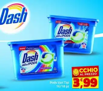 Supermercati Briò Dash Pods Vari Tipi 16/18 pz offerta