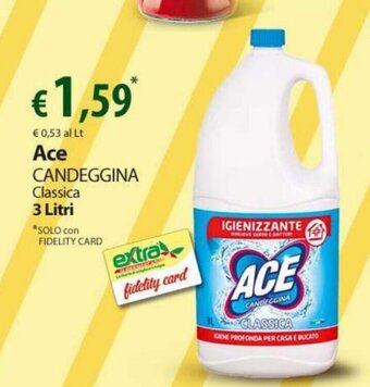 Extra Supermercati Ace Candeggina 3 Litri offerta