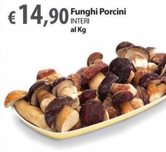 Extra Supermercati Funghi Porcini Interi al Kg offerta