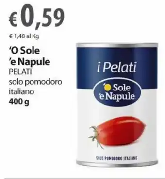 Extra Supermercati 'O Sole 'e Napule Pelati 400 g offerta