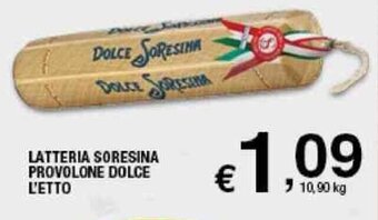Sigma Latteria Soresina Provolone Dolce l'etto offerta
