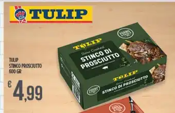 Euroesse Tulip Stinco Di Prosciutto 600 gr offerta