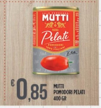 Euroesse Mutti Pomodori Pelati 400 Gr offerta