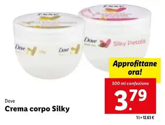 Lidl Dove Crema corpo Silky 300 ml offerta